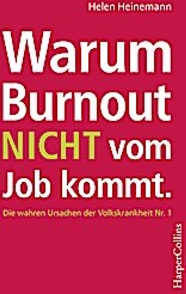 Warum Burnout nicht vom Job kommt