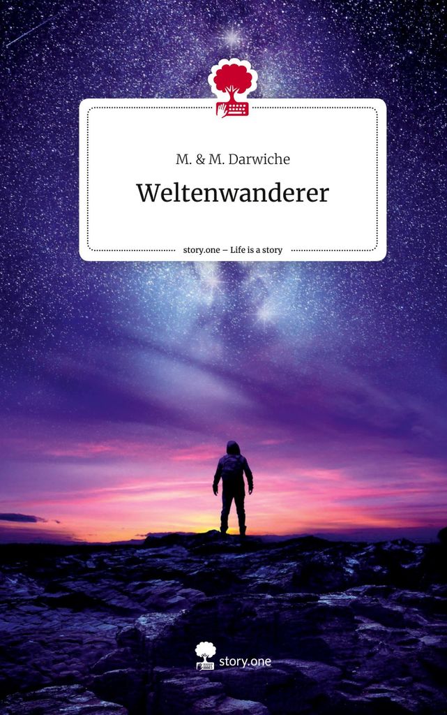 Weltenwanderer. Life is a Story - story.one