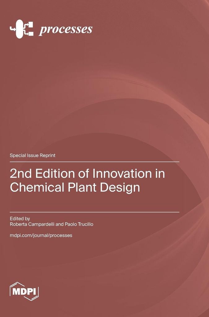 2nd Edition of Innovation in Chemical Plant Design