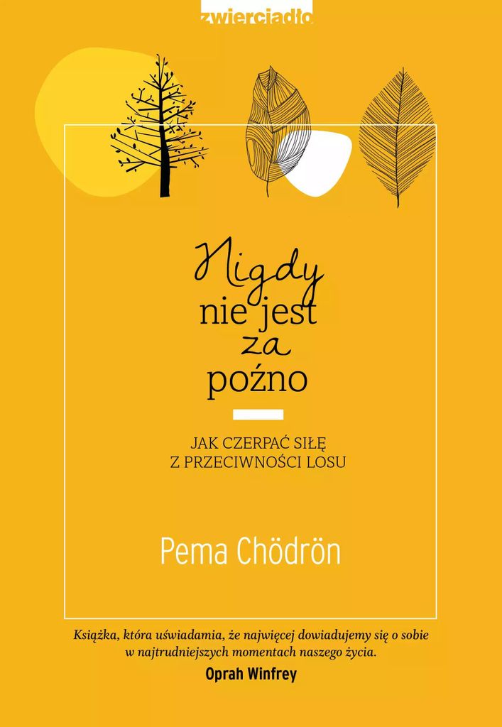 Nigdy nie jest za późno - Pema Chördön (Buch auf Polnisch)