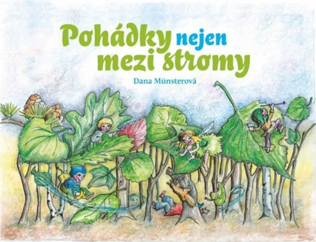 Recueil de contes Pohádky nejen mezi stromy - Livre enfant illustré