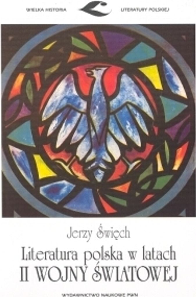 Swiech, J: Literatura polska w latach II wojny swiatowej