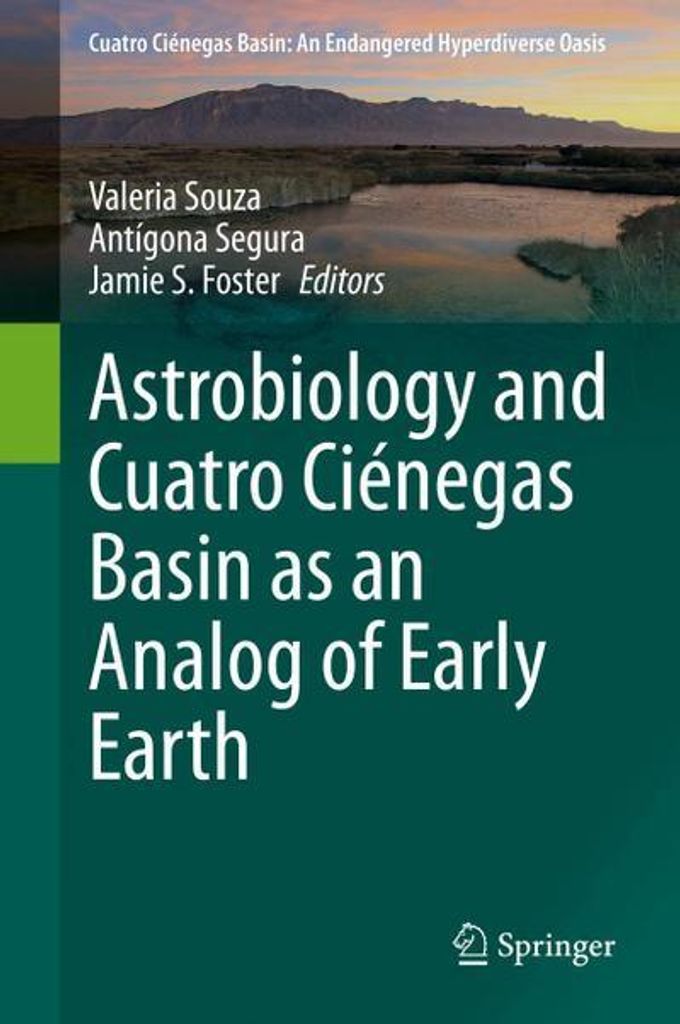 Astrobiology and Cuatro Ciénegas Basin as an Analog of Early Earth