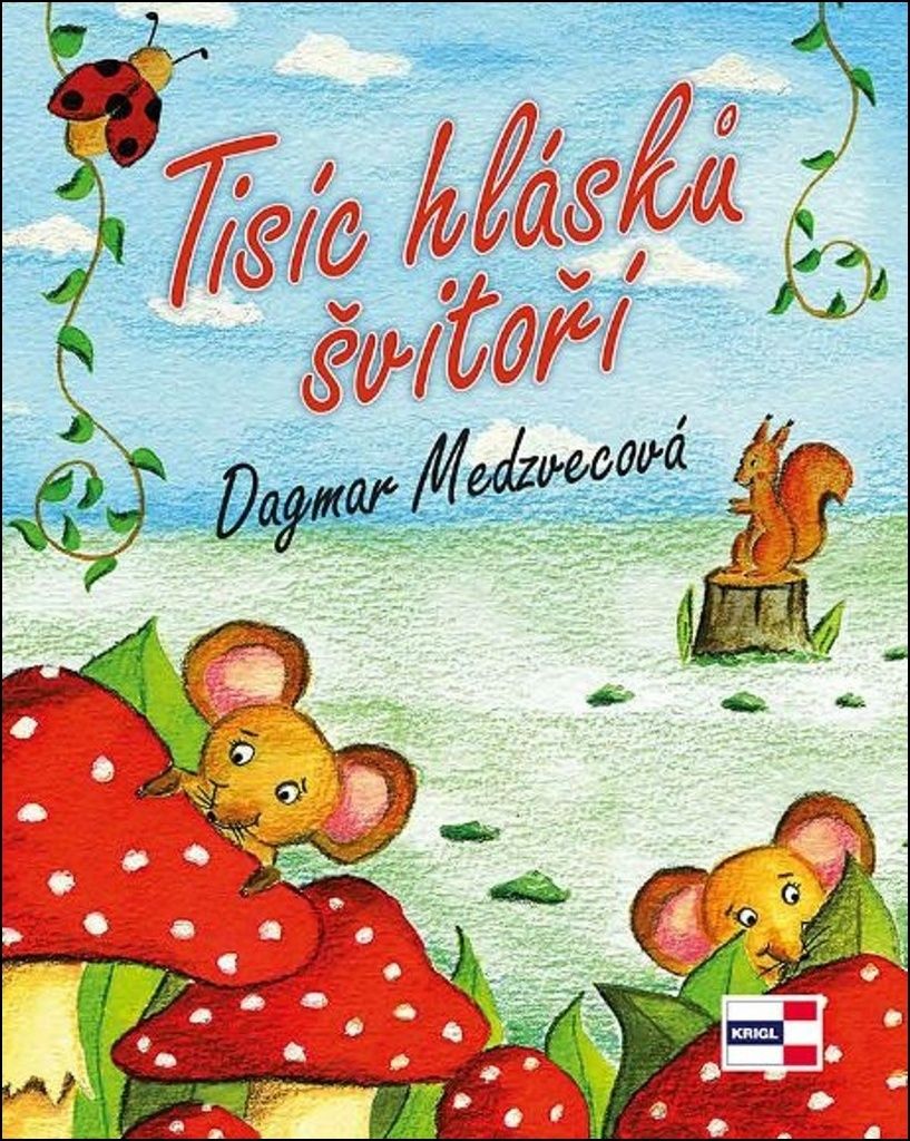 Tisíc hlásků švitoří (Medzvecová Dagmar)