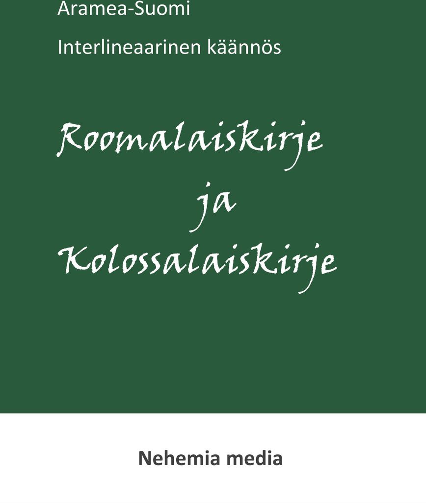 Aramea-Suomi interlineaari, Roomalaiskirje ja Kolossalaiskirje