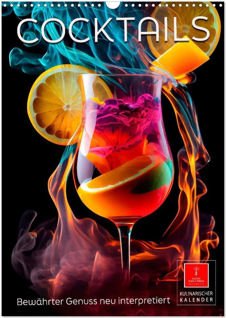 Cocktails - Bewährter Genuss neu interpretiert (Wandkalender 2026 DIN A3 hoch), CALVENDO Monatskalender