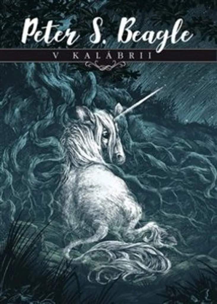 V Kalábrii Peter S. Beagle : Un Chef-d'œuvre de Littérature Fantastique