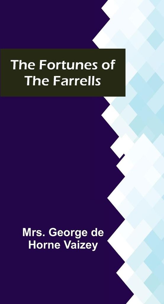 The Fortunes of the Farrells