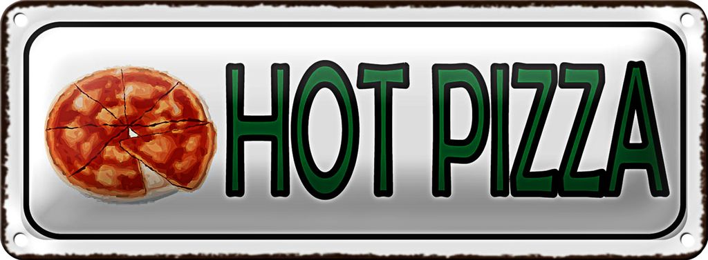 Blechschild Hinweis 27x10cm Hot Pizza Fast Food Dekoration
