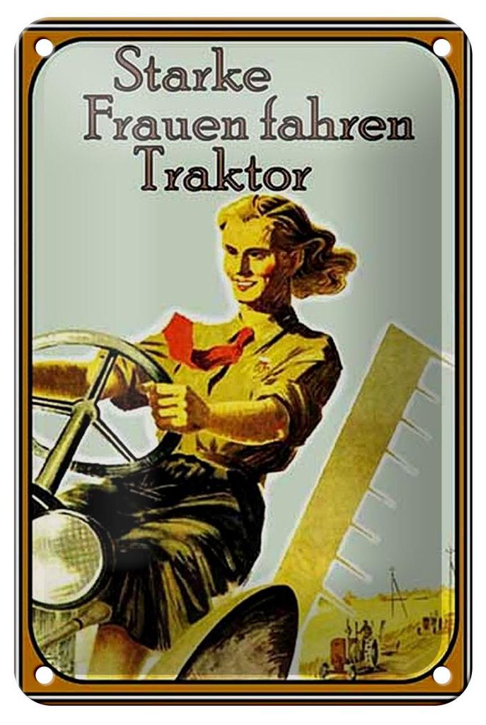 Blechschild Spruch 12x18cm starke Frauen fahren Traktor