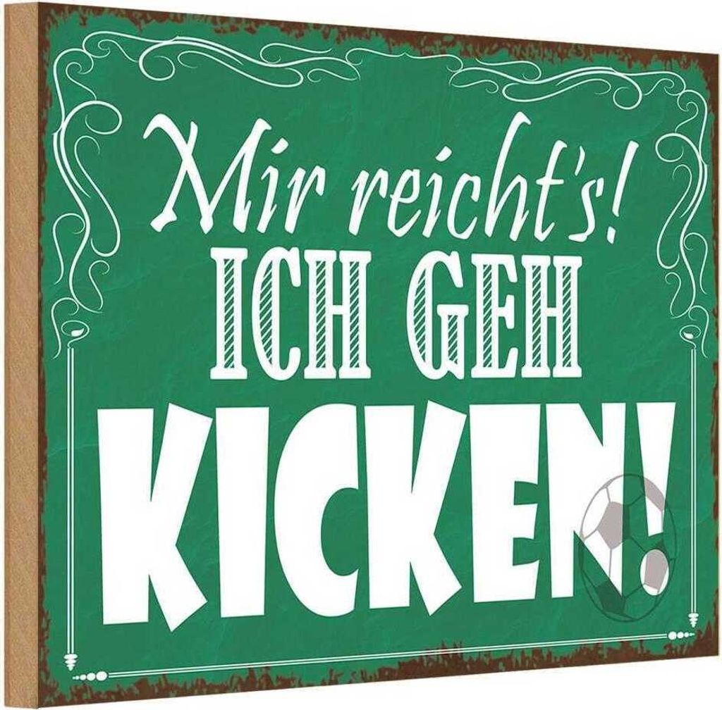 vianmo Holzschild 12x18 cm mir reicht`s ich geh kicken Dekoration