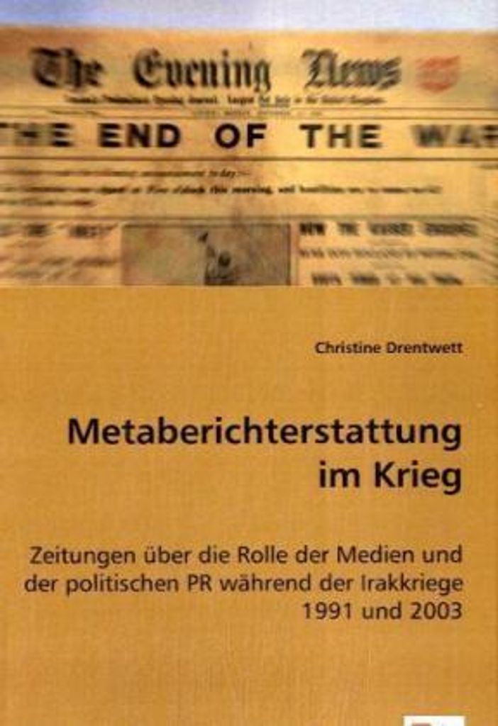 Metaberichterstattung im Krieg