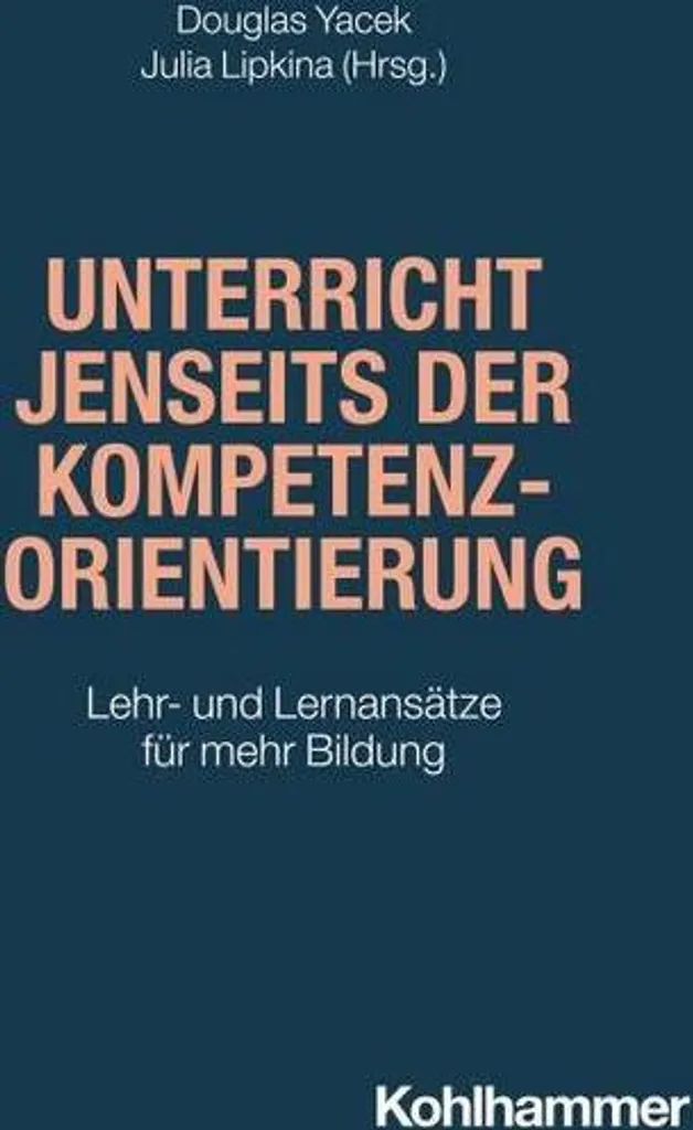 Sortir de la Compétence : Unterricht jenseits der Kompetenzorientierung Manuel