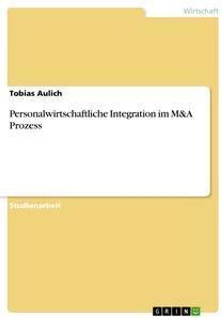 Personalwirtschaftliche Integration im M&A Prozess
