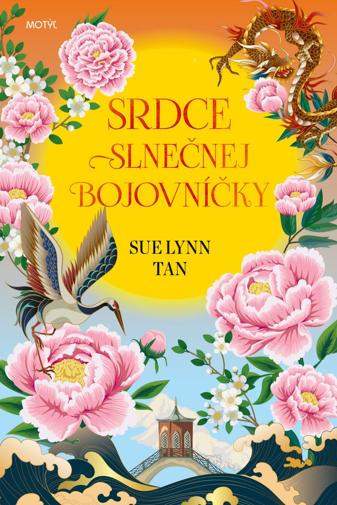 Srdce slnečnej bojovníčky | Sue Lynn Tan