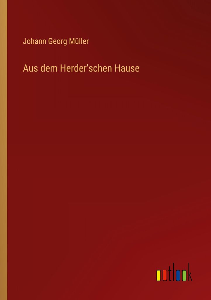 Aus dem Herder'schen Hause
