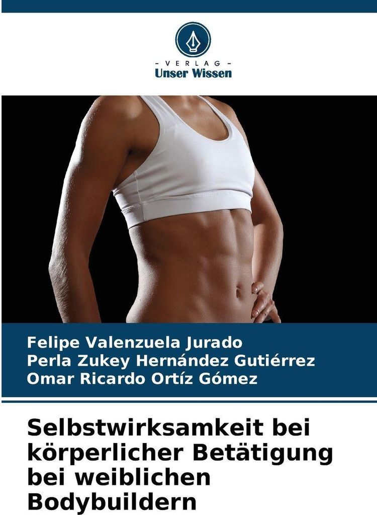 Selbstwirksamkeit bei körperlicher Betätigung bei weiblichen Bodybuildern