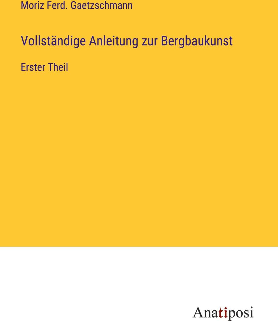 Vollständige Anleitung zur Bergbaukunst