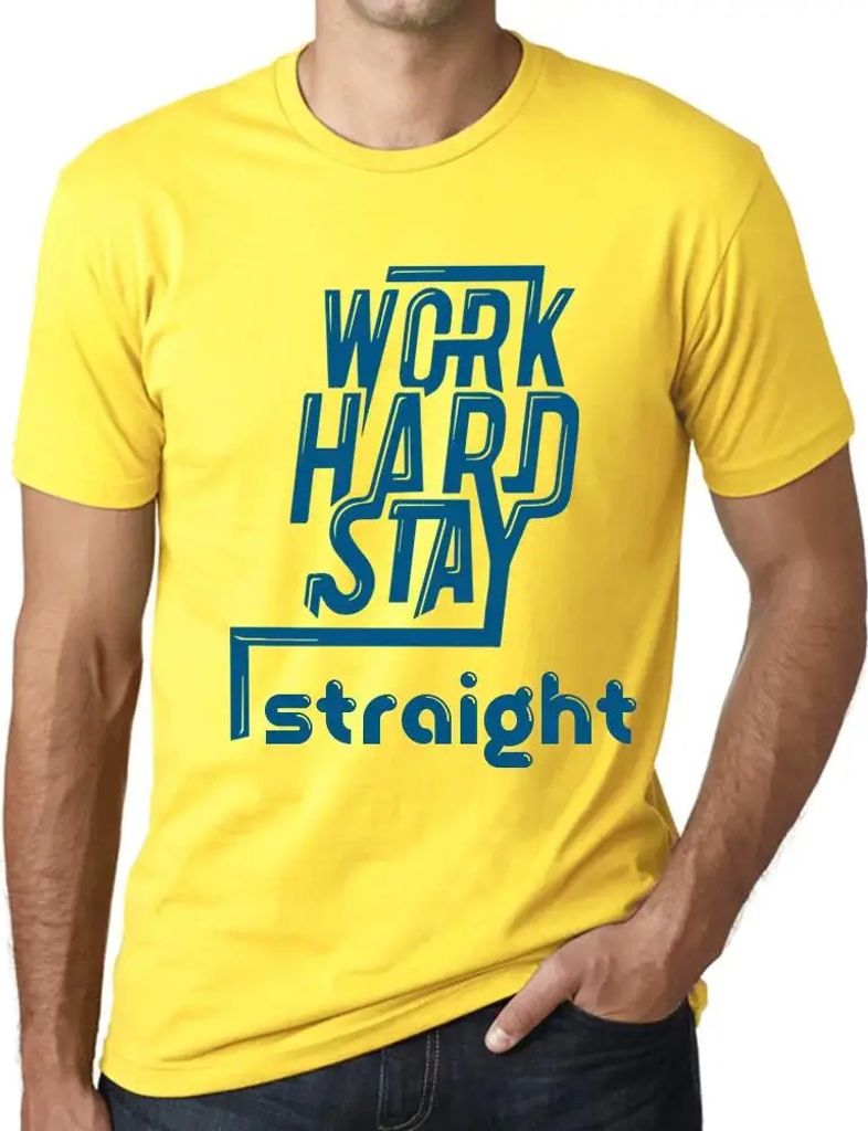 Herren Grafik T-Shirt Hart arbeiten gerade bleiben – Work Hard Stay Straight – Öko-Verantwortlich Vintage Jahrgang Kurzarm Lustige Druck Gebur...