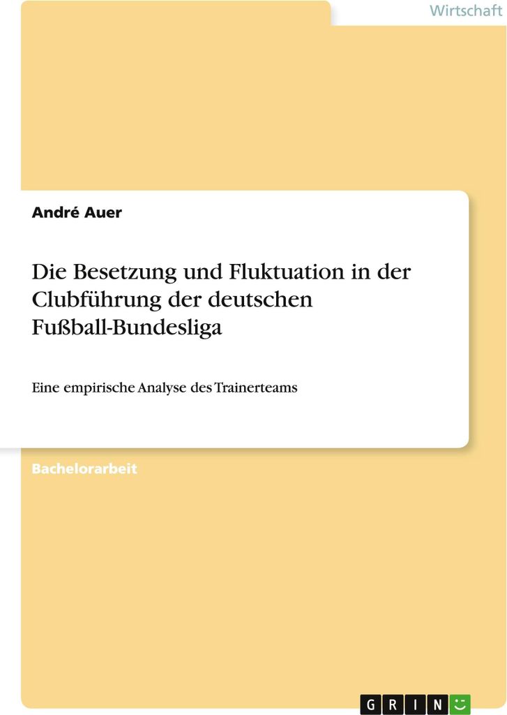 Die Besetzung und Fluktuation in der Clubführung der deutschen Fußball-Bundesliga