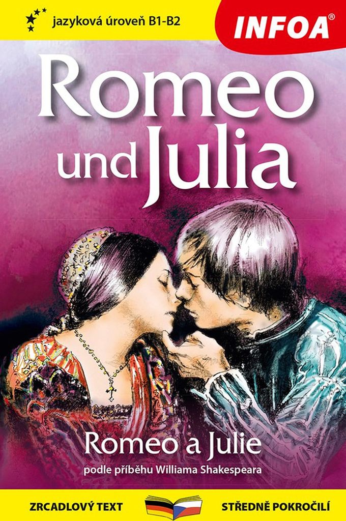 Romeo a Julie / Romeo und Julia - Zrcadlová četba (B1-B2) (Shakespeare William)