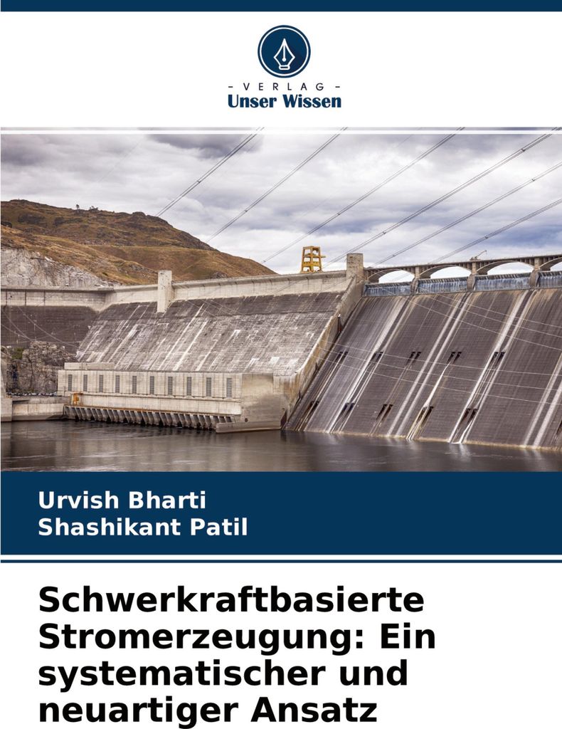 Schwerkraftbasierte Stromerzeugung: Ein systematischer und neuartiger Ansatz