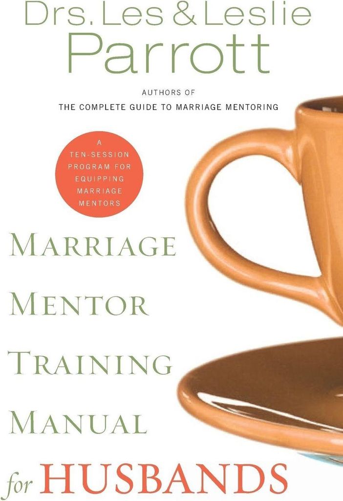 The Marriage Mentor Training Manual for Husbands