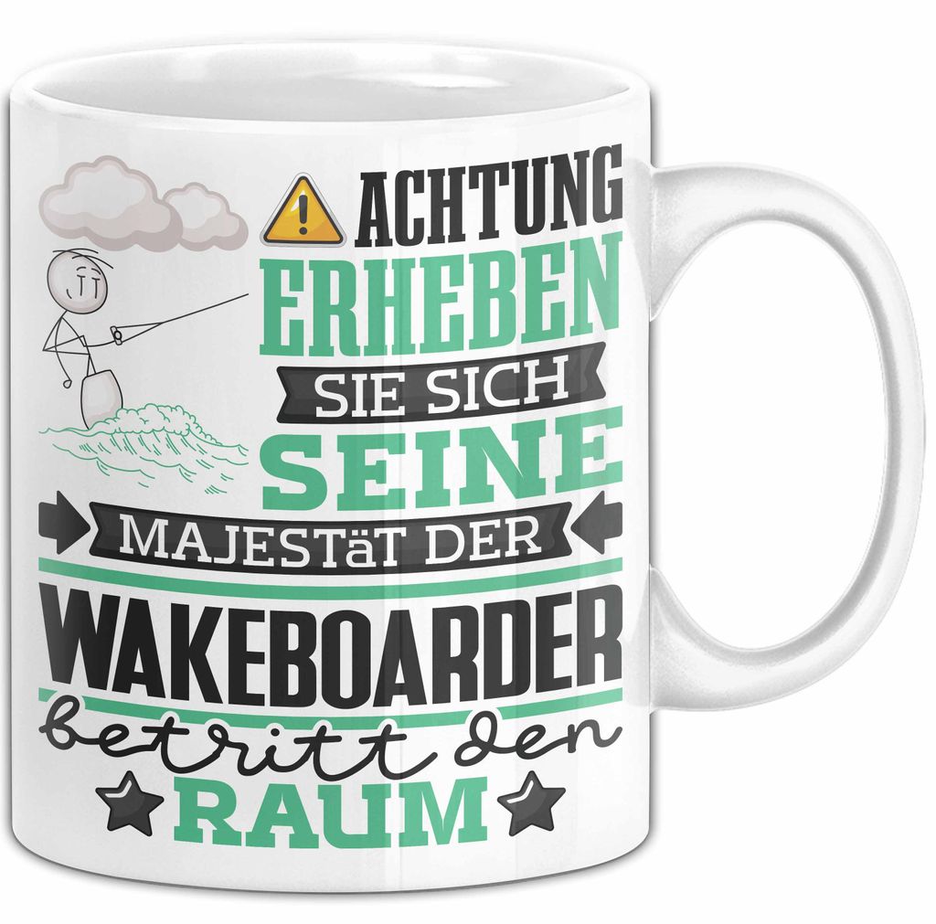 Wakeboarder Geschenk Tasse Lustiger Spruch Erheben Sie Sich Der Wakeboarder Betritt den Raum (Weiß)