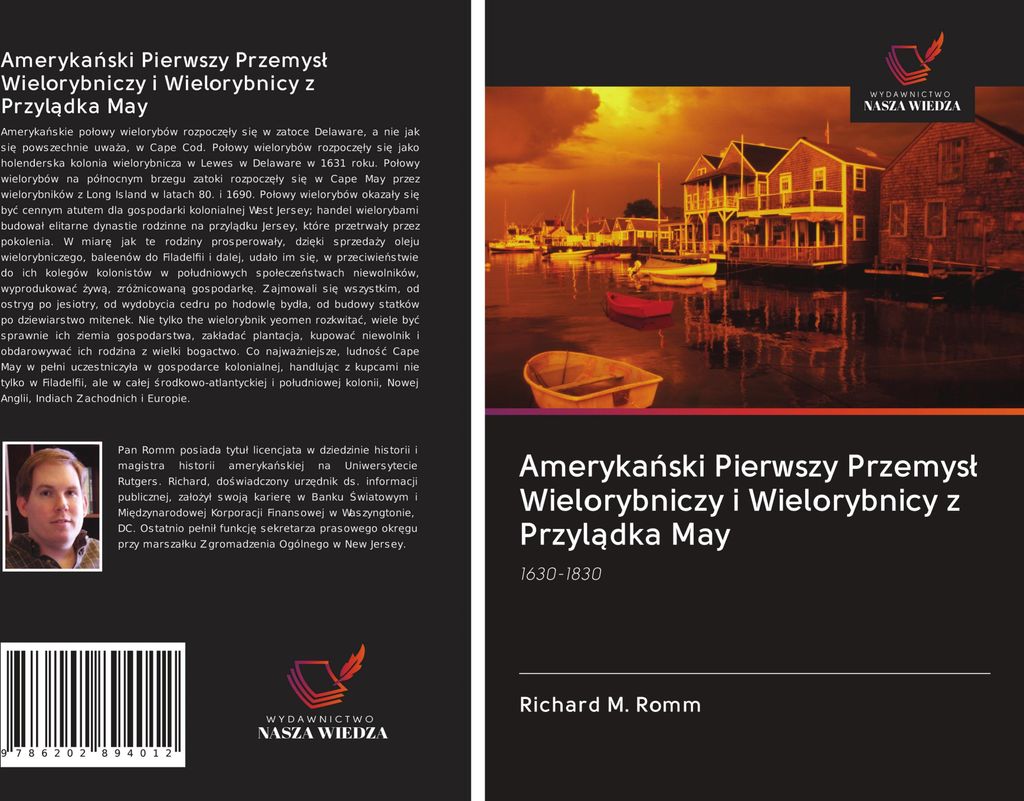 Ameryka¿ski Pierwszy Przemys¿ Wielorybniczy i Wielorybnicy z Przyl¿dka May