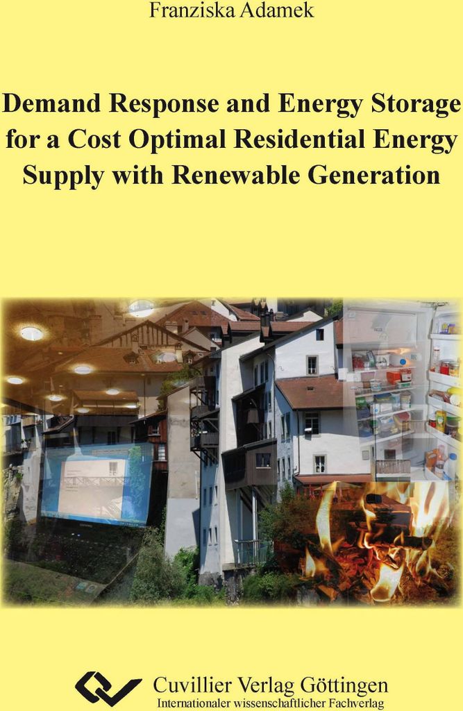 Demand Response and Energy Storage for a Cost Optimal Residential Energy Supply with Renewable Generation