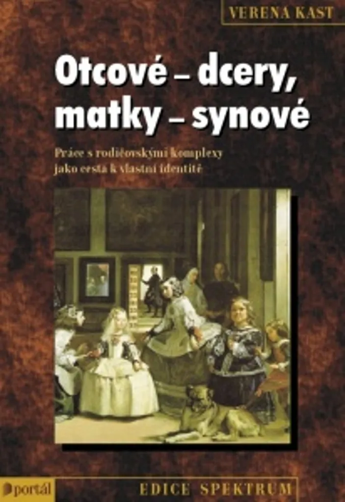 Comprendre les relations parents-enfants : Livre Otcové-dcery Verena Kast