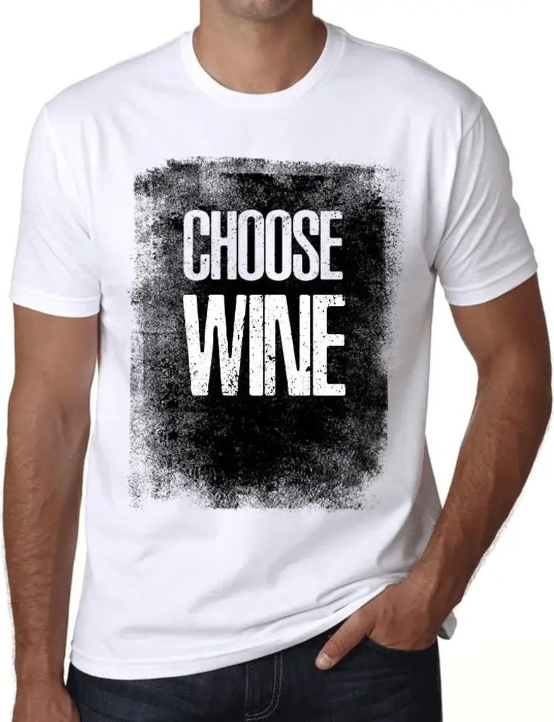 Herren Grafik T-Shirt Wein auswählen – Choose Wine – Öko-Verantwortlich Vintage Jahrgang Kurzarm Lustige Druck Geburtstag Geschenk Mann