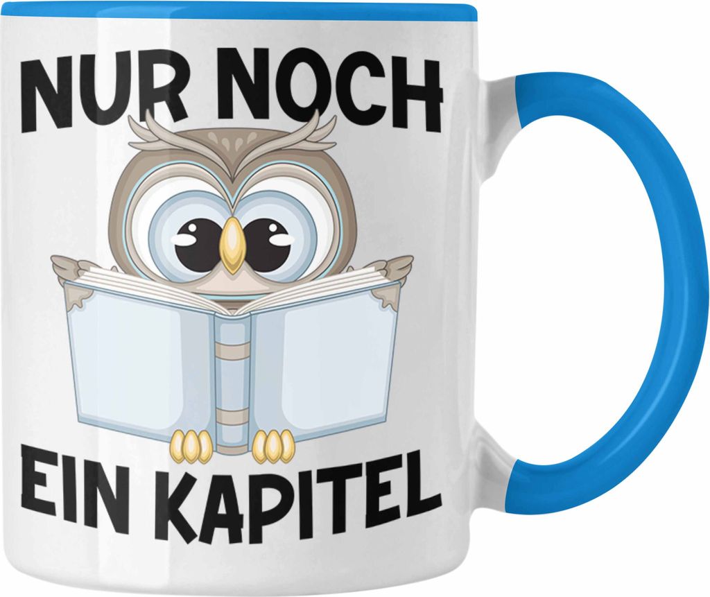 Trendation - Lesen Kaffeetasse Leseratte Geschenkidee Buch Leser Tasse mit Spruch Bücherwurm Nur Noch Ein Kapitel (Blau)