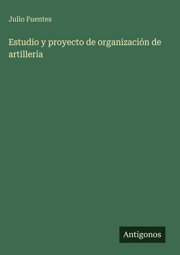Studie und Projekt zur Organisation der Artillerie