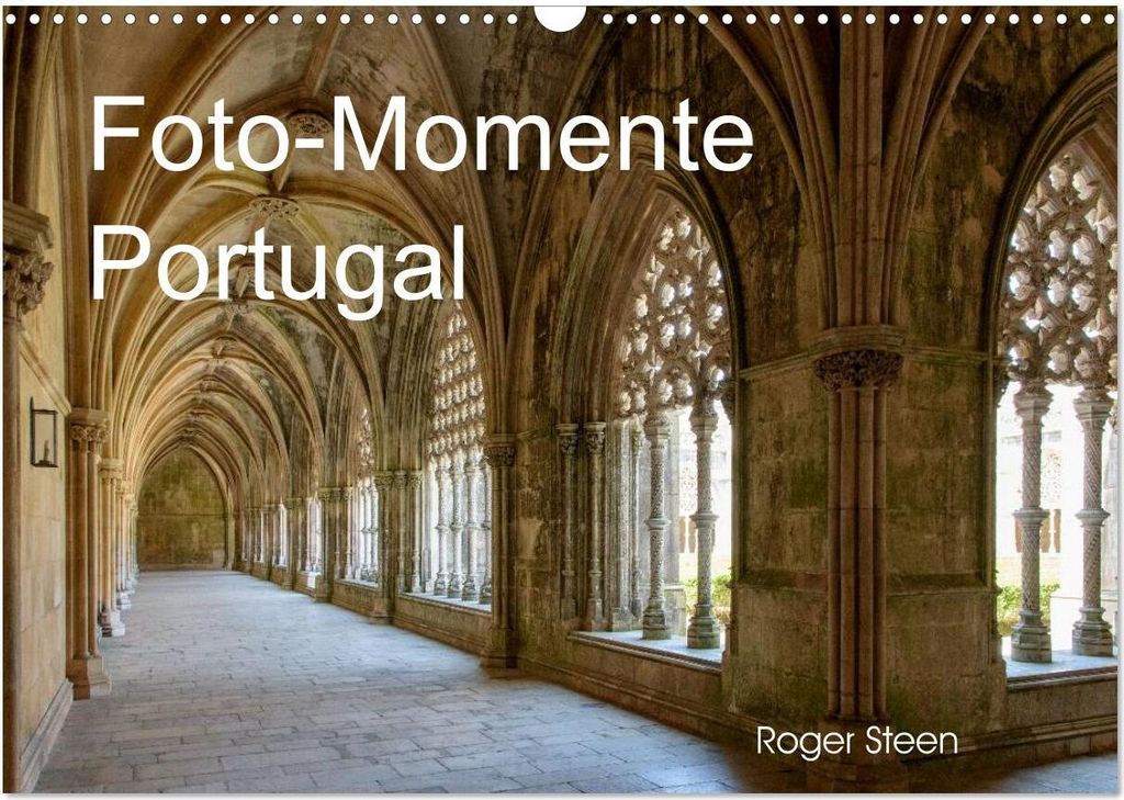 Foto-Momente Portugal (Wandkalender 2026 DIN A3 quer), CALVENDO Monatskalender