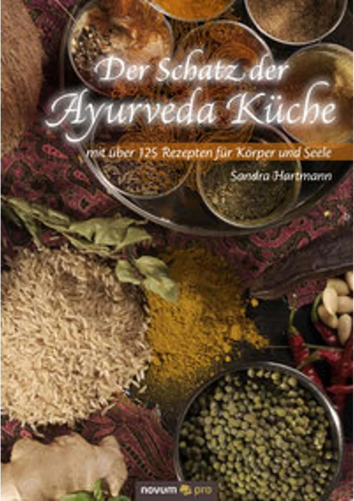 Livre Der Schatz der Ayurveda Küche : Recettes et Bien-être au Quotidien
