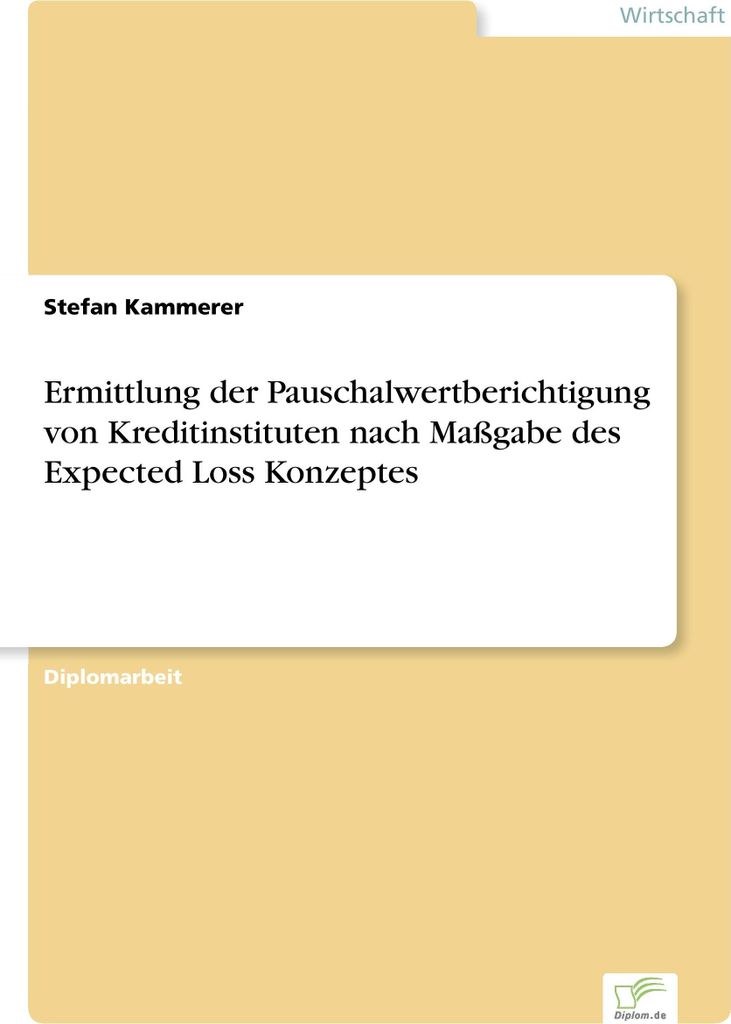 Ermittlung der Pauschalwertberichtigung von Kreditinstituten nach Maßgabe des Expected Loss Konzeptes