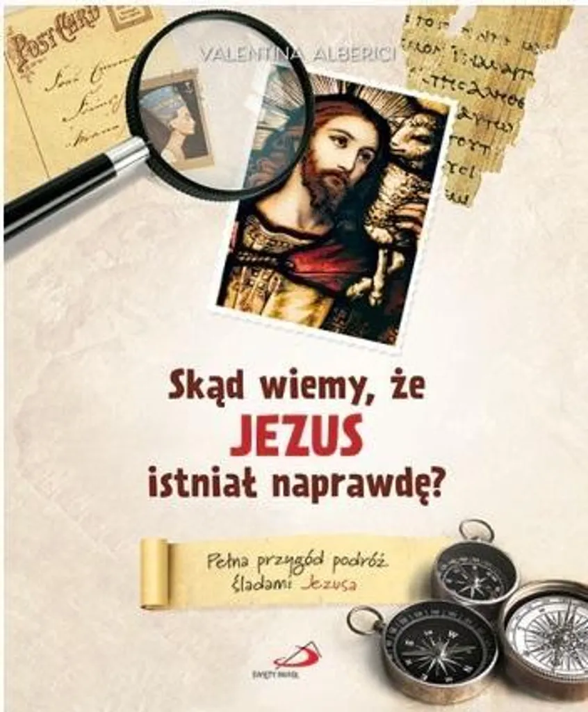 Jezus istniał naprawdę de Valentina Alberici Livre Religion en Polonais