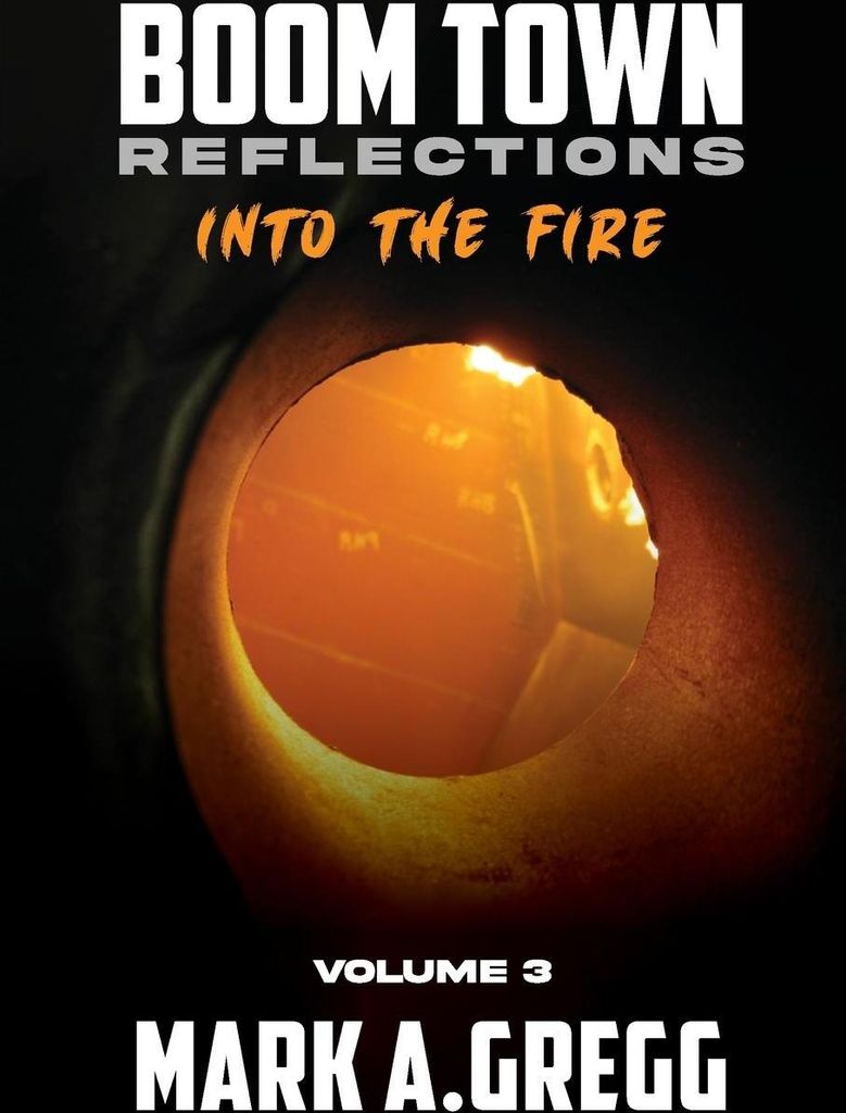 Into The Fire (Boom Town Reflections Volume 3)