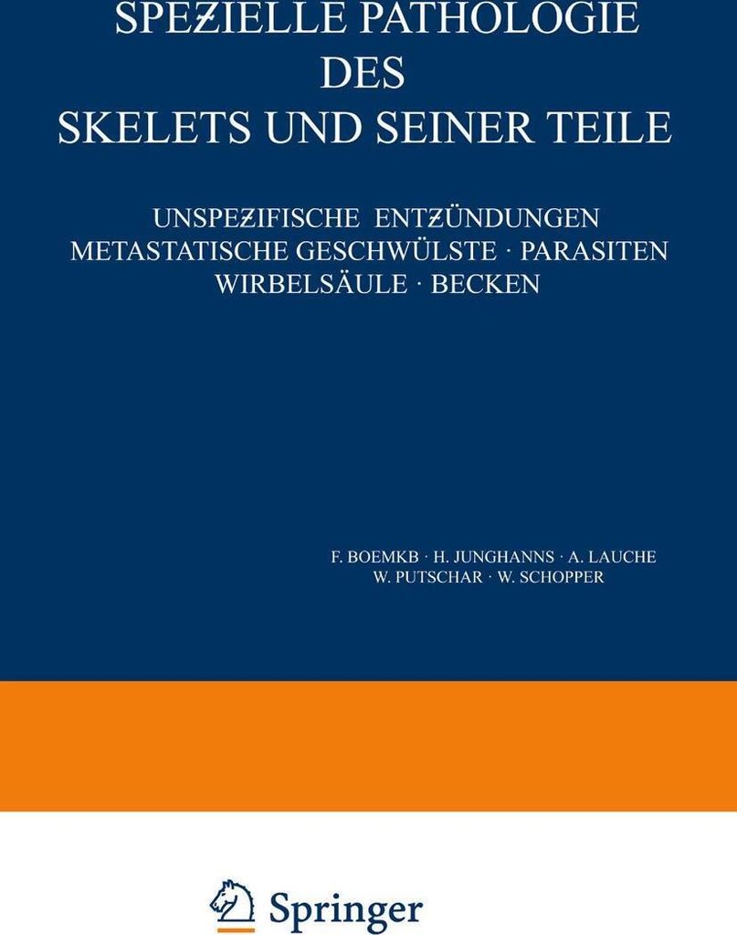 Spe¿ielle Pathologie des Skelets und Seiner Teile