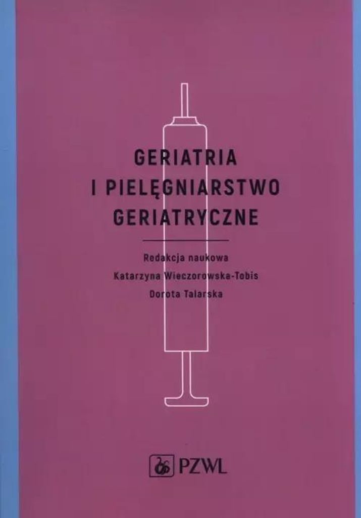 Geriatria i pielegniarstwo geriatryczne