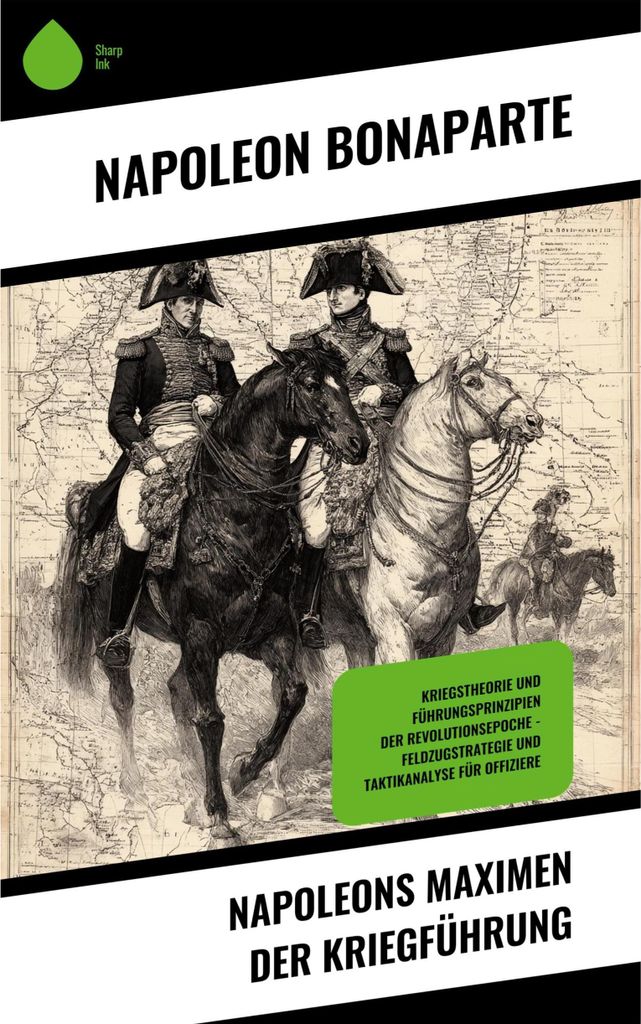 Napoleons Maximen der Kriegführung