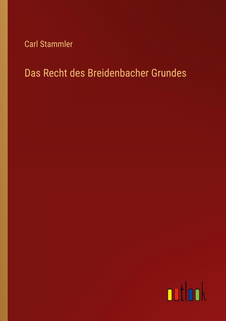 Das Recht des Breidenbacher Grundes