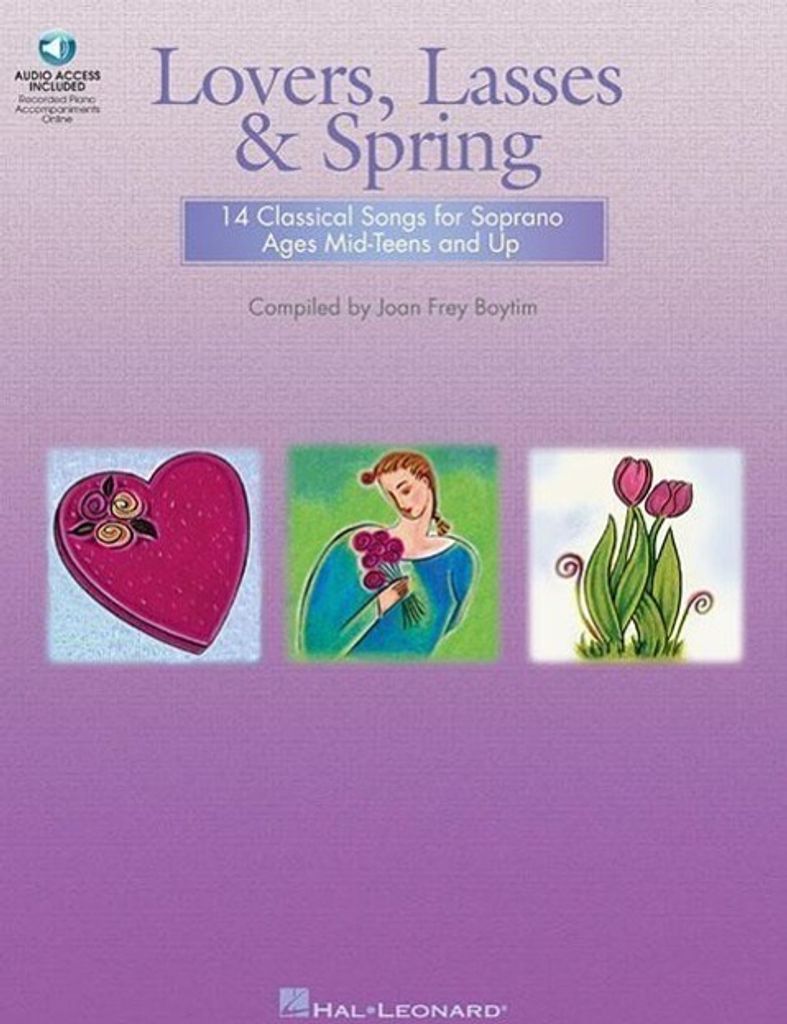 Lovers, Lasses & Spring: 14 Classical Songs for Soprano Ages Mid-Teens and Up (Book/Online Audio)