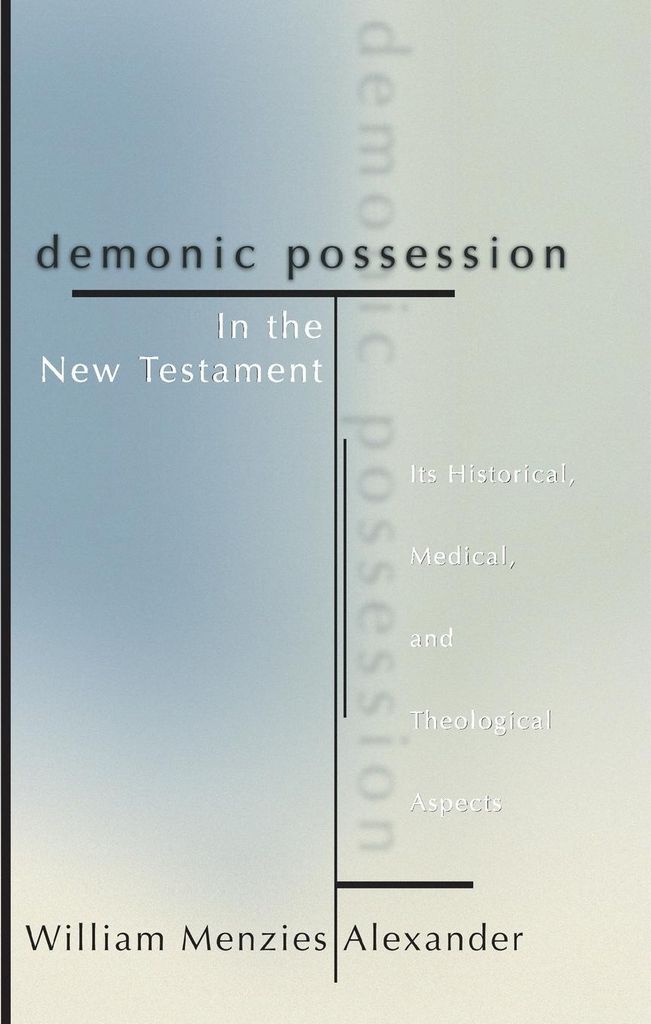 Demonic Possession in the New Testament