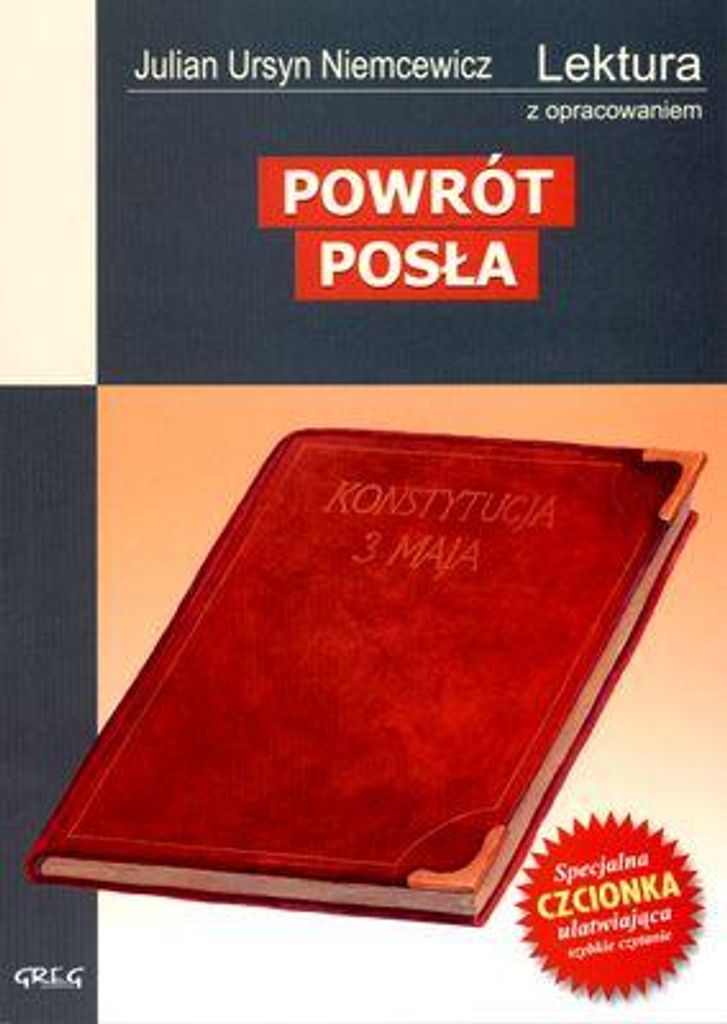 Greg Powrót posła - Lektura szkolna z opracowaniem, streszczenia i analiza