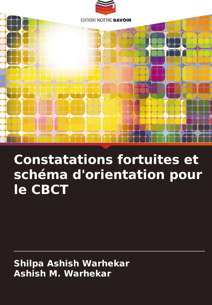 Constatations fortuites et schéma d'orientation pour le CBCT