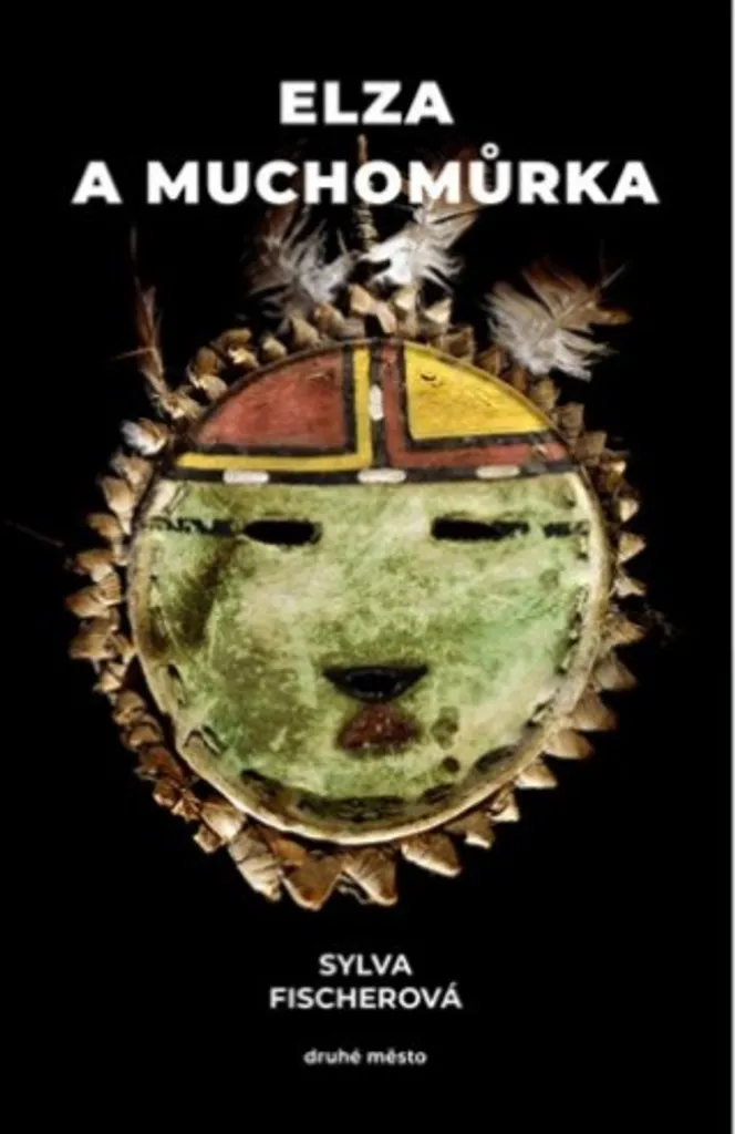 Livre Enfant Elza a muchomůrka - Idéal pour l'Histoire du Soir 6-9 ans