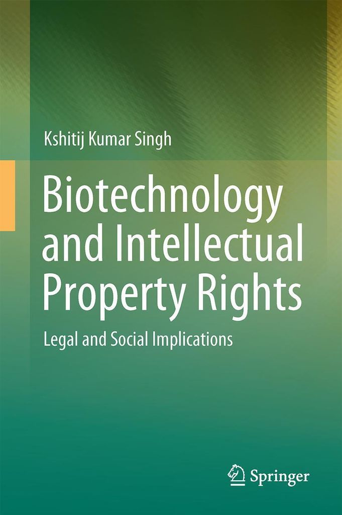 Biotechnology and Intellectual Property Rights
