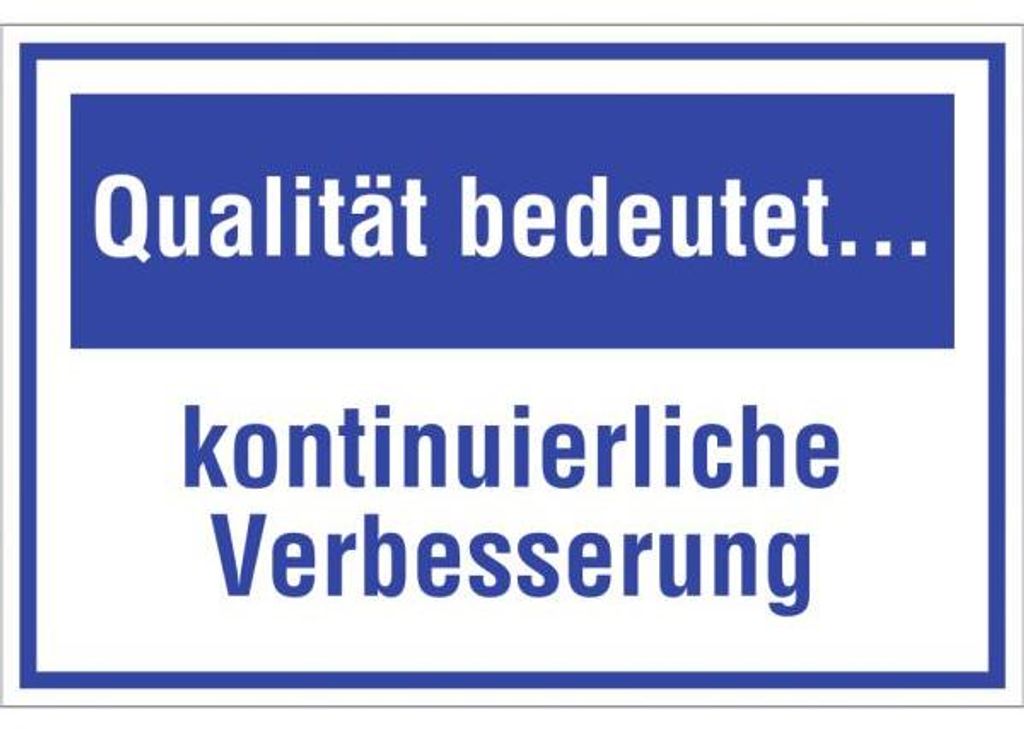 Dreifke® Schild Qualität bedeutet ... kontinuierliche Produktbild 